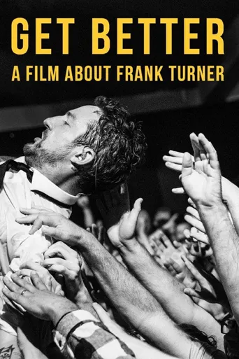 Get Better: A Film About Frank Turner海报