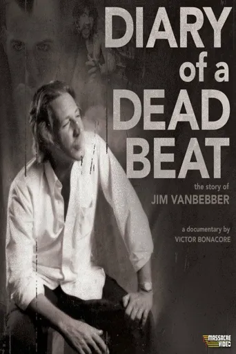 Diary of a Deadbeat: The Story of Jim Vanbebber海报