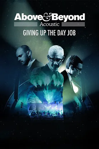 Above & Beyond: Giving Up the Day Job海报