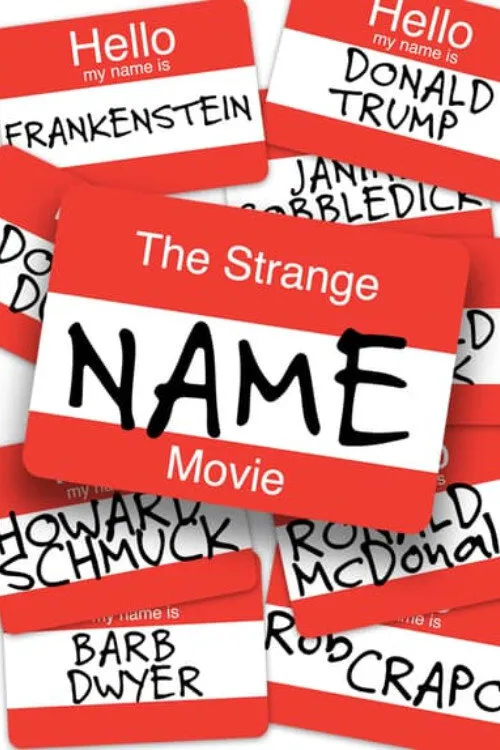 The Strange Name Movie海报