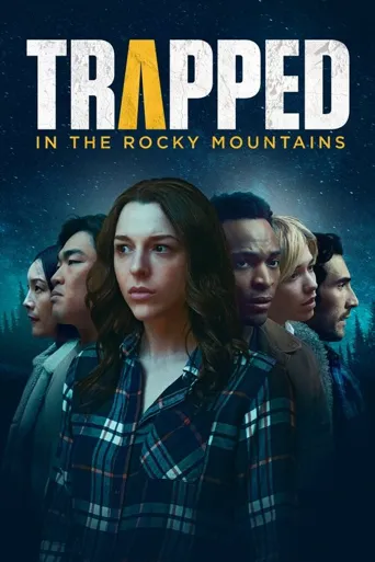 Trapped in the Rocky Mountains海报