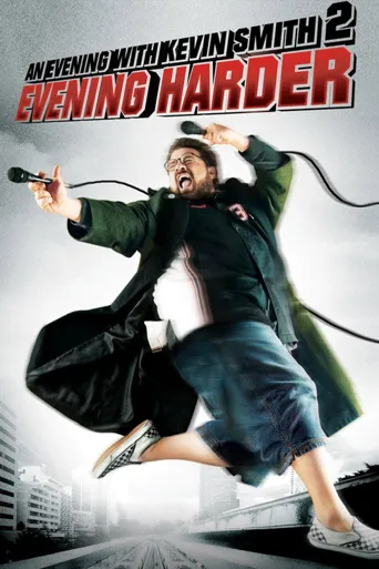 An Evening with Kevin Smith 2: Evening Harder海报
