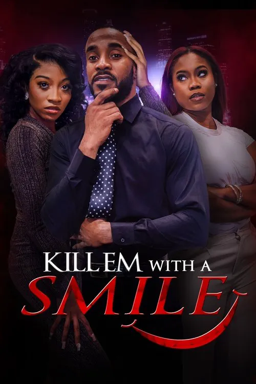 Kill em with a Smile海报