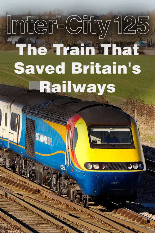 InterCity 125: The Train That Saved Britain's Railways 第 1 季海报