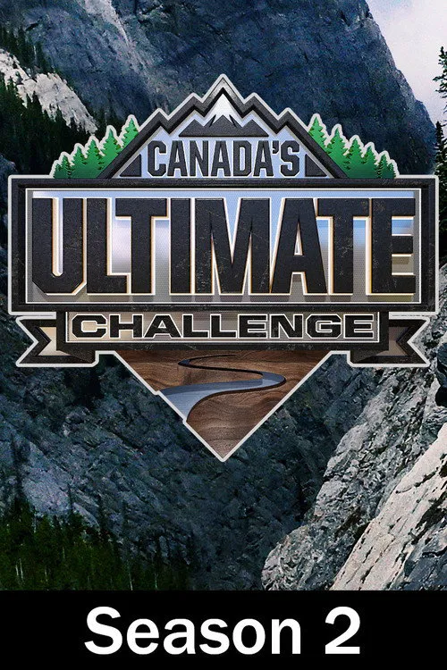 Canada's Ultimate Challenge 第 2 季海报