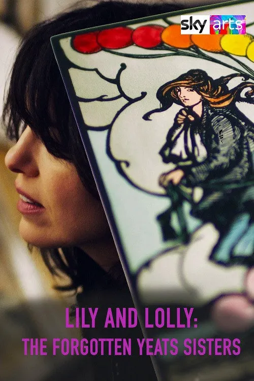 Lily & Lolly: The Forgotten Yeats Sisters海报
