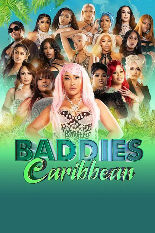 Baddies Caribbean Auditions 第 1 季海报