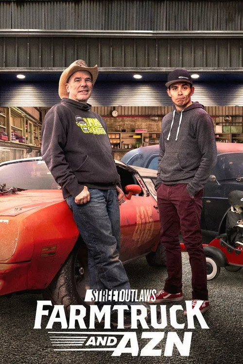 Street Outlaws: Farmtruck and Azn 第 1 季海报