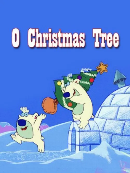 O' Christmas Tree海报