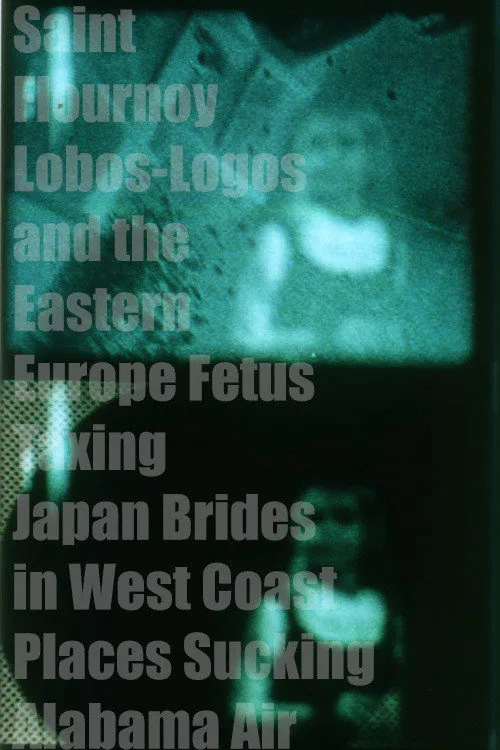Saint Flournoy Lobos-Logos and the Eastern Europe Fetus Taxing Japan Brides in West Coast Places Sucking Alabama Air海报