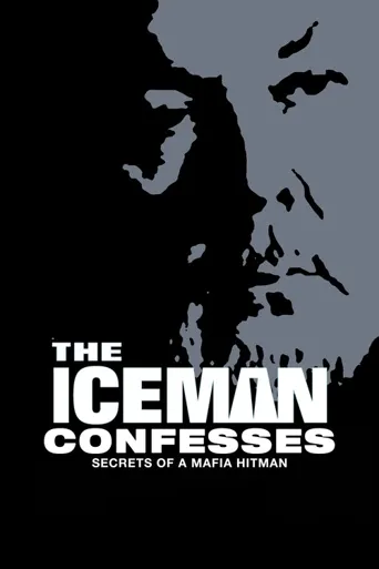 The Iceman Confesses: Secrets of a Mafia Hitman海报