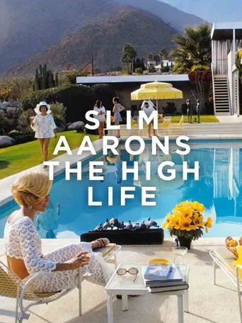 Slim Aarons: The High Life海报