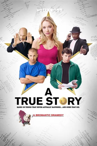 A True Story. Based on Things That Never Actually Happened. ...And Some That Did.海报