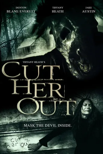 Cut Her Out海报