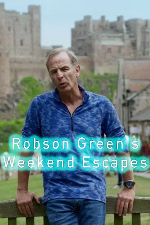 Robson Green's Weekend Escapes 第 1 季海报