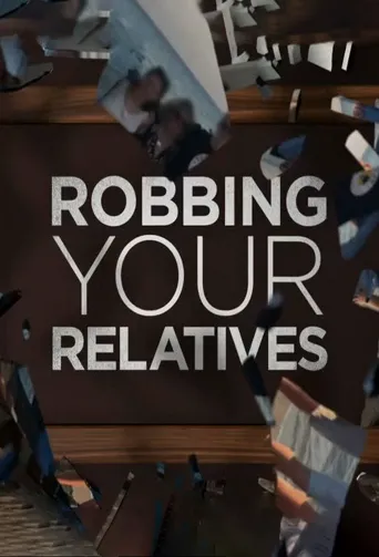 Robbing Your Relatives 第 2 季海报