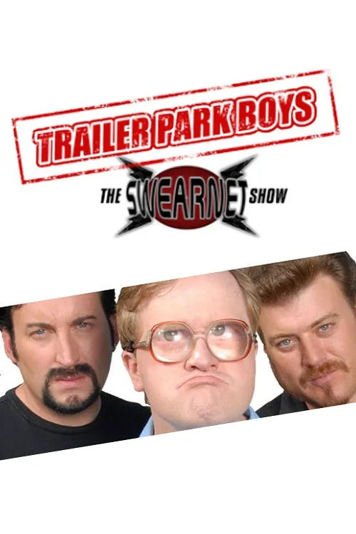 Trailer Park Boys: The SwearNet Show 第 1 季海报