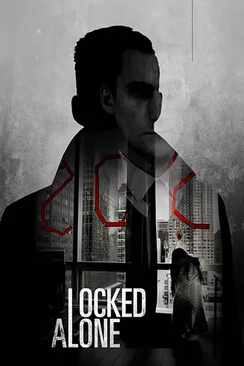 Locked Alone海报