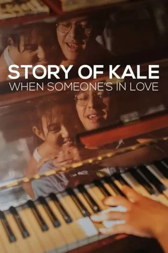 Story of Kale: When Someone's in Love海报