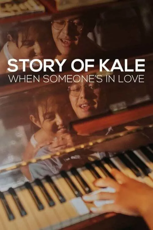 Story of Kale: When Someone's in Love海报