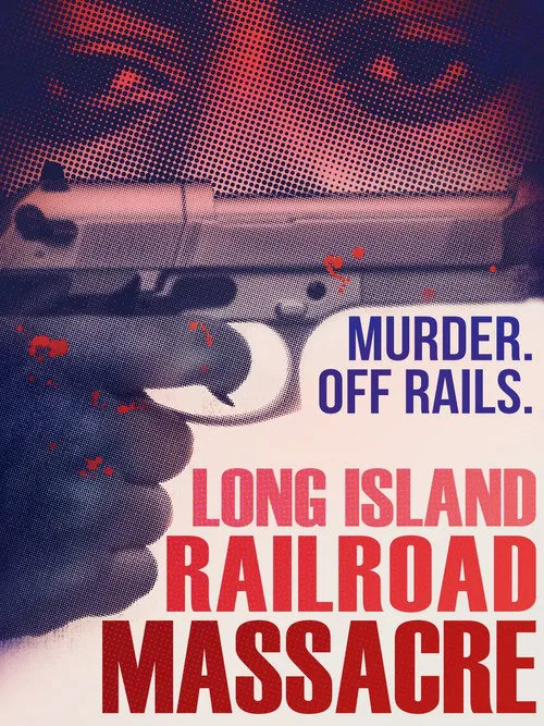 The Long Island Railroad Massacre: 20 Years Later海报