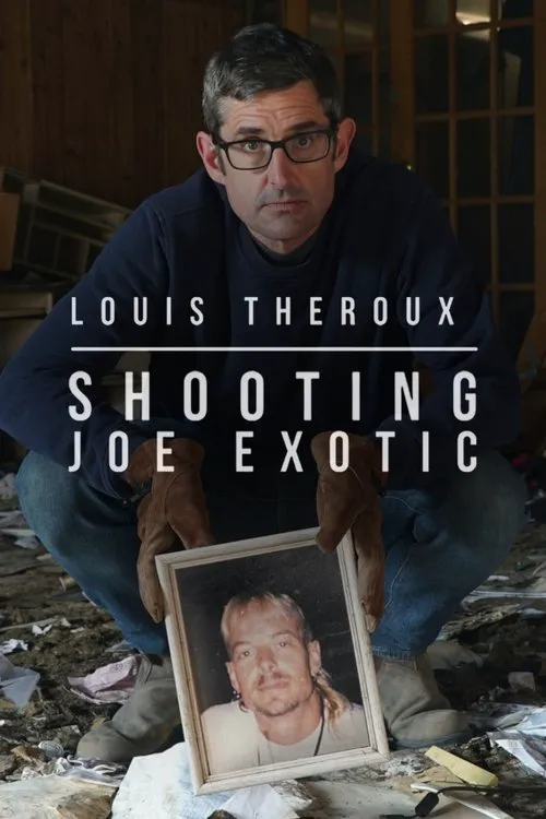 Louis Theroux: Shooting Joe Exotic海报