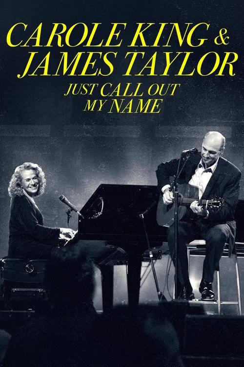 Carole King & James Taylor: Just Call Out My Name海报