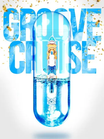 Groove Cruise海报