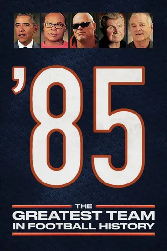'85: The Greatest Team in Pro Football History海报