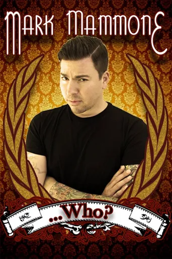 Mark Mammone ... Who?海报