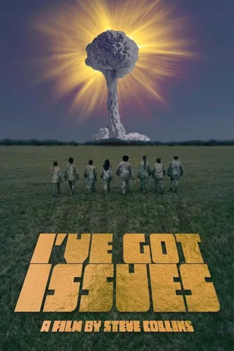 I've Got Issues海报