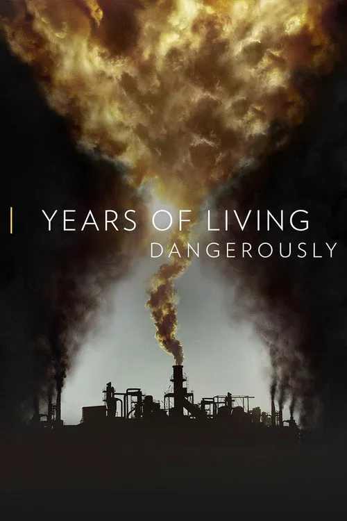 Years of Living Dangerously 第 2 季海报