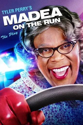Tyler Perry's: Madea on the Run海报