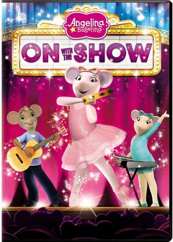Angelina Ballerina : On With the Show海报