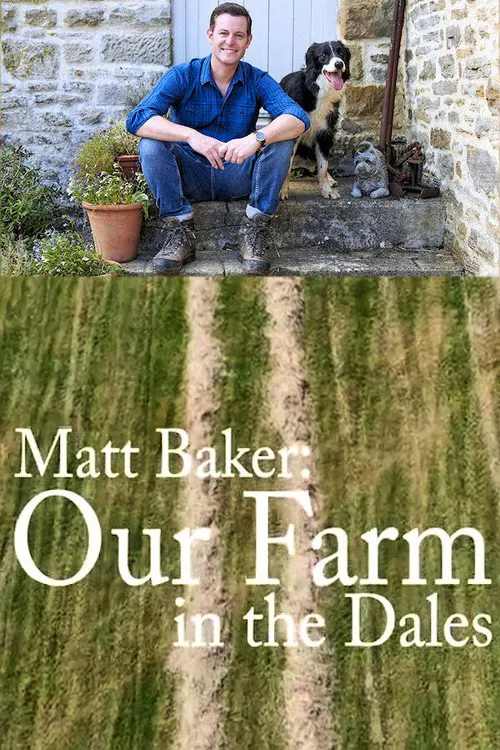 Matt Baker: Our Farm in the Dales 第 3 季海报