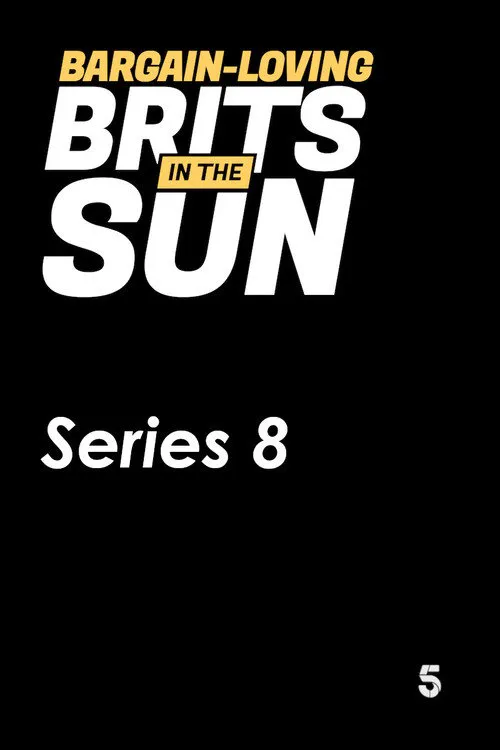 Bargain-Loving Brits in the Sun 第 8 季海报