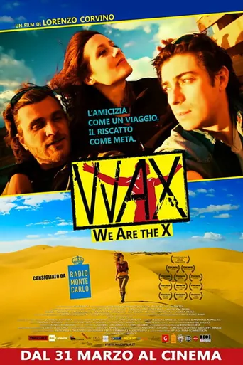 WAX: We Are the X海报