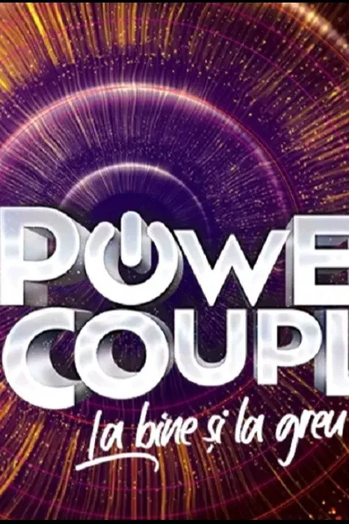 Power Couple România – La bine şi la greu 第 2 季海报