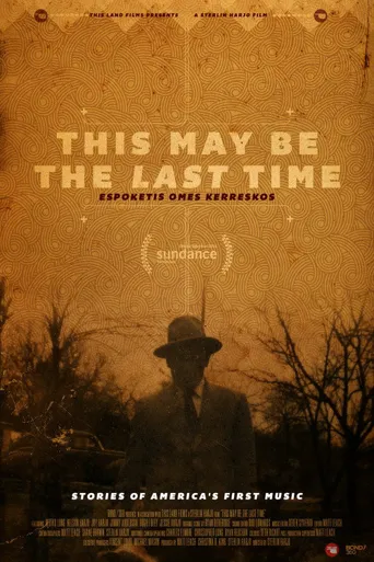 This May Be the Last Time海报