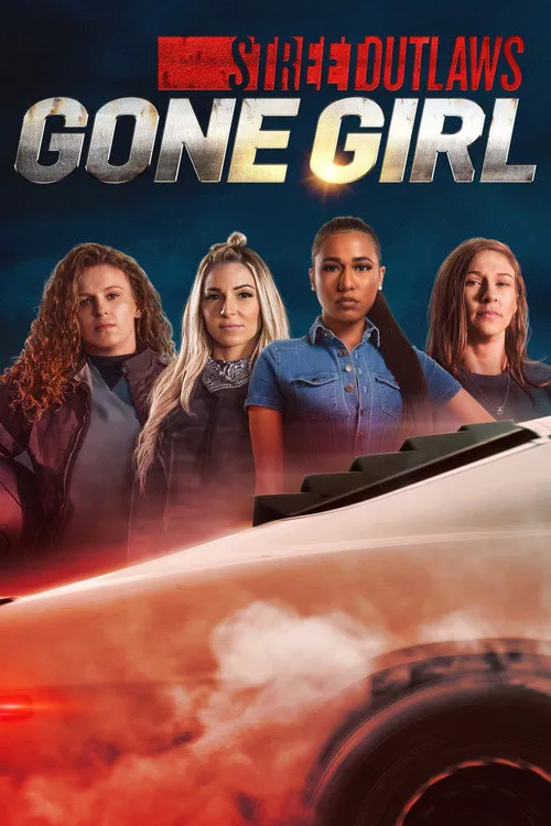 Street Outlaws: Gone Girl 第 1 季海报