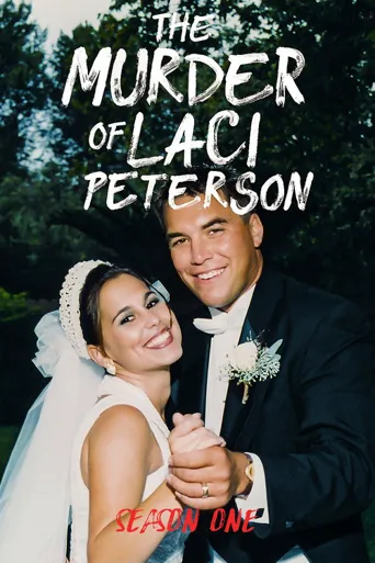The Murder of Laci Peterson 第 1 季海报