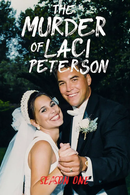 The Murder of Laci Peterson 第 1 季海报