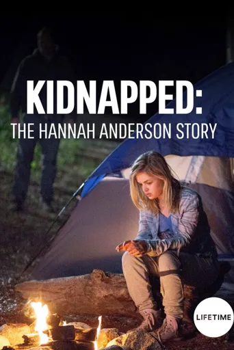 Kidnapped The Hannah Anderson Story海报