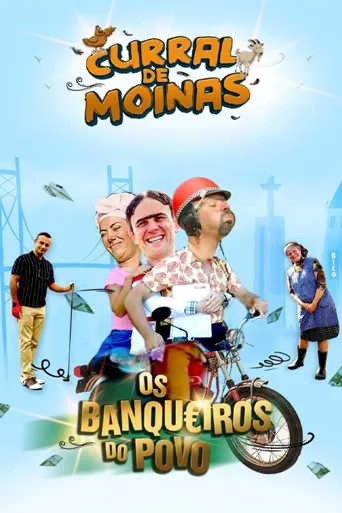 Curral de Moinas - Os Banqueiros do Povo海报