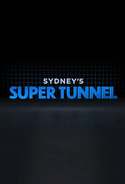 Sydney's Super Tunnel 第 2 季海报