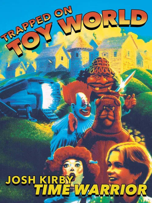 Josh Kirby... Time Warrior: Chapter 3, Trapped on Toyworld海报