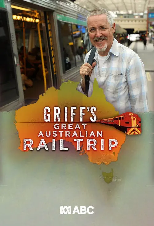 Griff's Great Australian Rail Trip 第 1 季海报