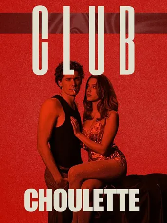 Club Choulette 第 1 季海报