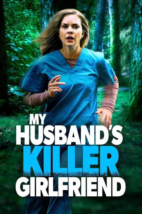 My Husband's Killer Girlfriend海报