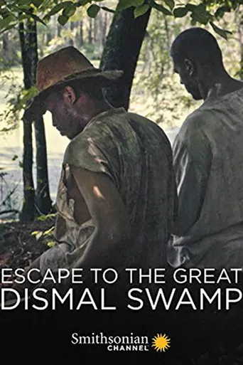 Escape to the Great Dismal Swamp海报